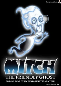 Mitch McConnell Cartoon Caricature of Mitch McConnell as Mitch the Friendly Ghost, styled after Casper the Friendly Ghost. Caption reads You can talk to him for 20 minutes at a time!