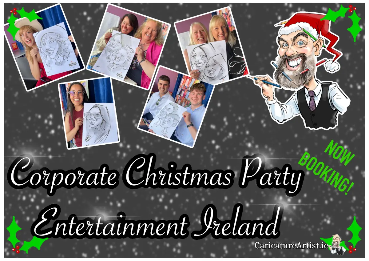 Corporate Christmas Party Entertainment Ireland Caricatures by Allan Cavanagh. Graphic advertisement with caricature of Allan Cavanagh in a Santa hat with a montage of people laughing holding their caricatures, in front of a snowy background. Text in the foreground reads Corporate Christmas Party Entertainment Ireland Now Booking, and the web address CaricatureArtist.ie is in the bottom right corner.